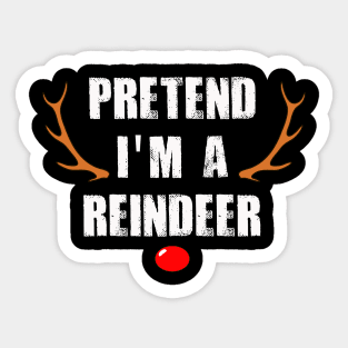 Pretend I'm A Reindeer Funny Lazy Christmas Sticker